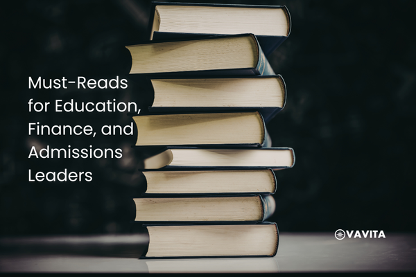 Must-Reads for Education, Finance, and Admissions Leaders Preparing for 2026
